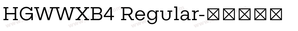 HGWWXB4 Regular字体转换